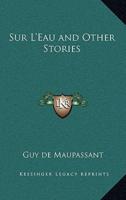 Sur L'Eau and Other Stories