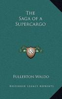 The Saga of a Supercargo