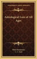 Astrological Lore of All Ages
