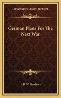 German Plans for the Next War