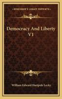 Democracy and Liberty V1