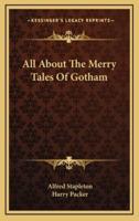 All About the Merry Tales of Gotham