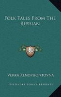 Folk Tales From The Russian