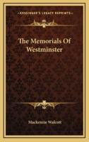 The Memorials Of Westminster