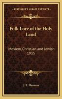 Folk Lore of the Holy Land