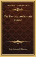 The Fiesta at Anderson's House