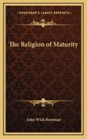 The Religion of Maturity