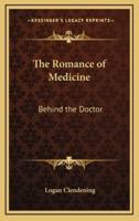 The Romance of Medicine