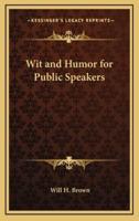 Wit and Humor for Public Speakers