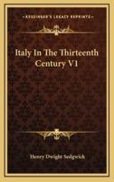 Italy in the Thirteenth Century V1