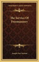 The Service of Freemasonry