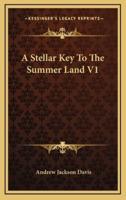 A Stellar Key To The Summer Land V1