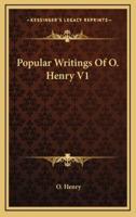 Popular Writings of O. Henry V1