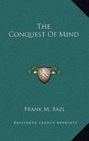 The Conquest of Mind