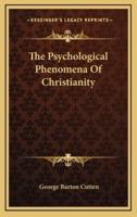 The Psychological Phenomena of Christianity