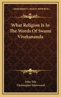 What Religion Is In The Words Of Swami Vivekananda