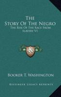 The Story Of The Negro