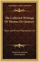 The Collected Writings Of Thomas De Quincey