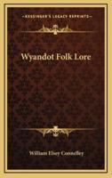 Wyandot Folk Lore