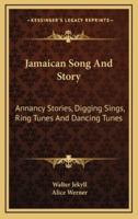 Jamaican Song And Story