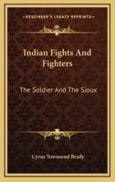 Indian Fights And Fighters