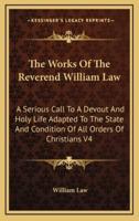 The Works Of The Reverend William Law