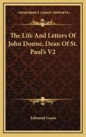 The Life and Letters of John Donne, Dean of St. Paul's V2