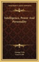 Intelligence, Power and Personality