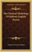 The Classical Mythology of Milton's English Poems