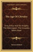 The Age of Chivalry