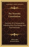 The Neurotic Constitution