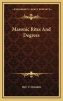 Masonic Rites And Degrees