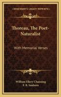 Thoreau, The Poet-Naturalist