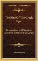 The Rise Of The Greek Epic