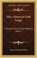 Afro-American Folk Songs