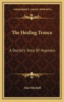 The Healing Trance