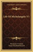 Life of Michelangelo V1