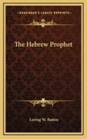 The Hebrew Prophet