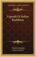 Legends Of Indian Buddhism