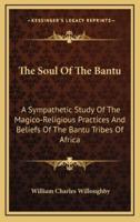 The Soul Of The Bantu