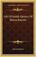 Life of Josiah Quincy of Massachusetts