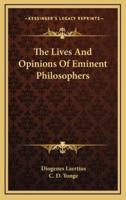 The Lives And Opinions Of Eminent Philosophers