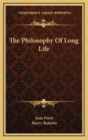 The Philosophy of Long Life