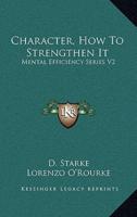 Character, How to Strengthen It