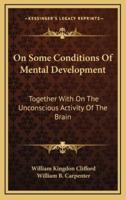 On Some Conditions of Mental Development