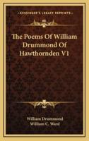 The Poems of William Drummond of Hawthornden V1