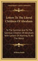 Letters To The Literal Children Of Abraham