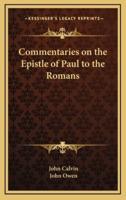 Commentaries on the Epistle of Paul to the Romans