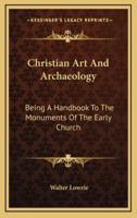 Christian Art And Archaeology