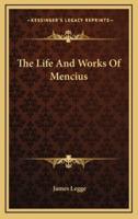 The Life And Works Of Mencius